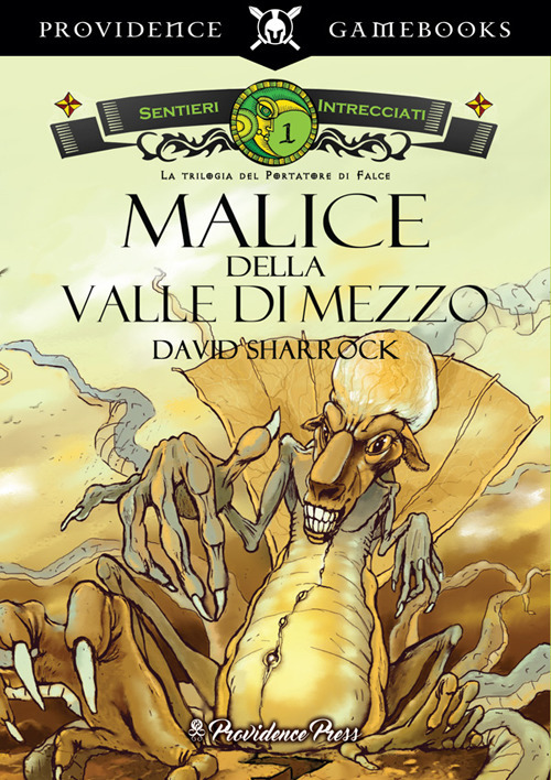 Malice della Valle di Mezzo. Sentieri intrecciati. Trilogia del Portatore di Falce. Vol. 1