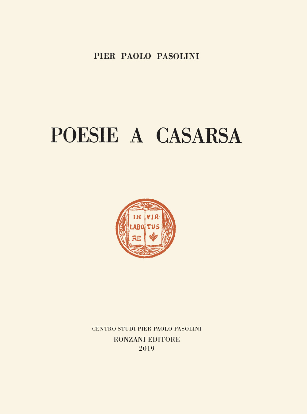 Poesie a Casarsa-Il primo libro di Pasolini