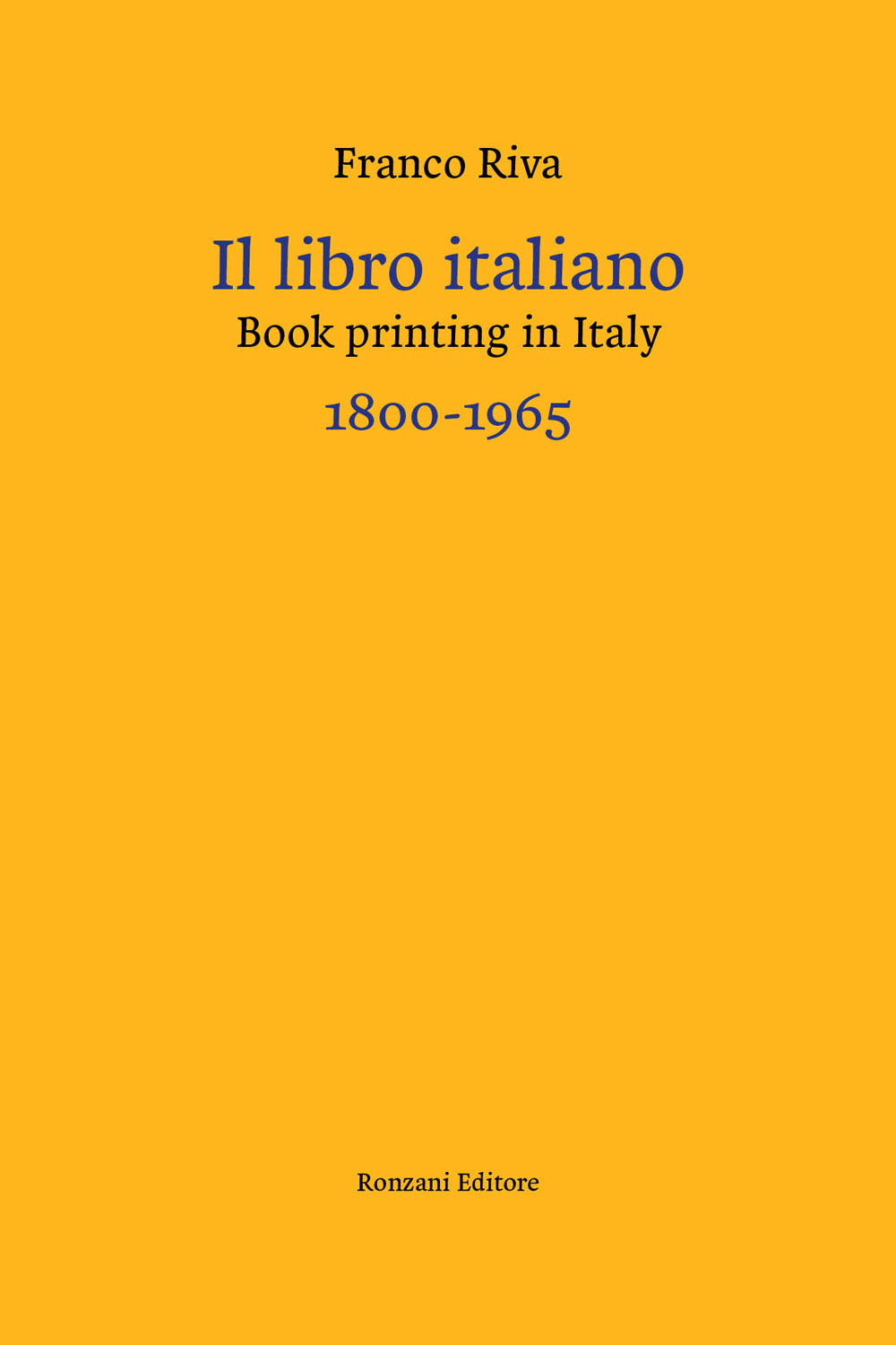 Il libro italiano-Book printing in Italy 1800-1965