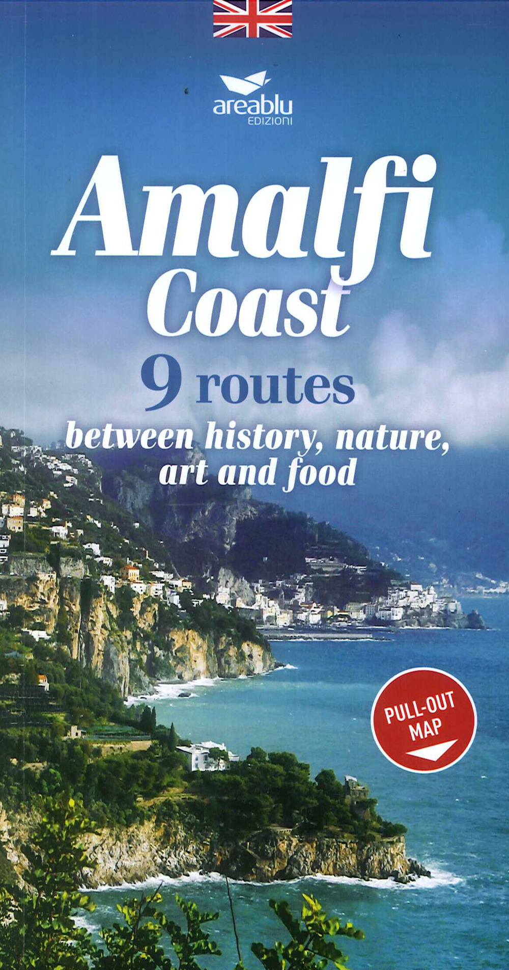 Costiera amalfitana. 9 percorsi tra storia, natura, arte e cibo. Ediz. inglese