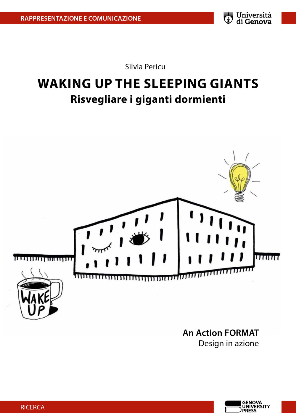 Waking up the sleeping giants. Risvegliare i giganti dormienti