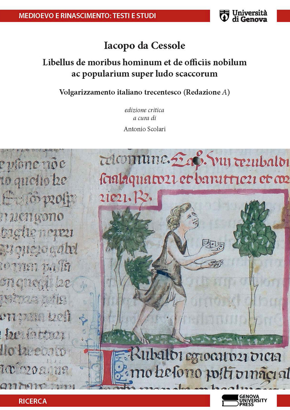 Iacopo da Cessole. De Ludo scaccorum. Volgarizzamento italiano trecentesco (Redazione A)