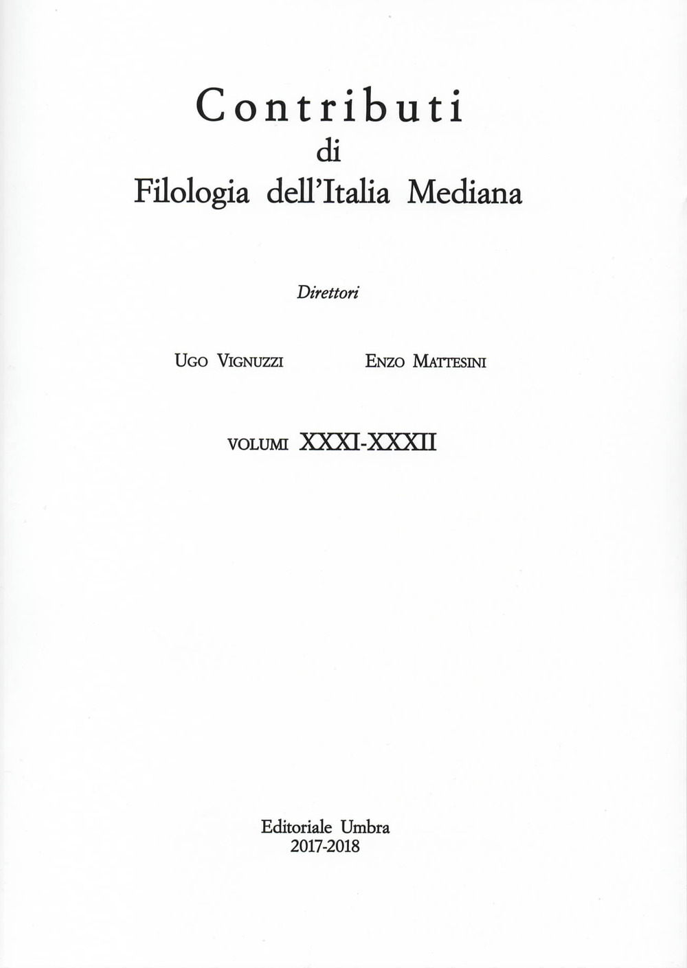Contributi di filologia dell'Italia mediana. Vol. 31-32