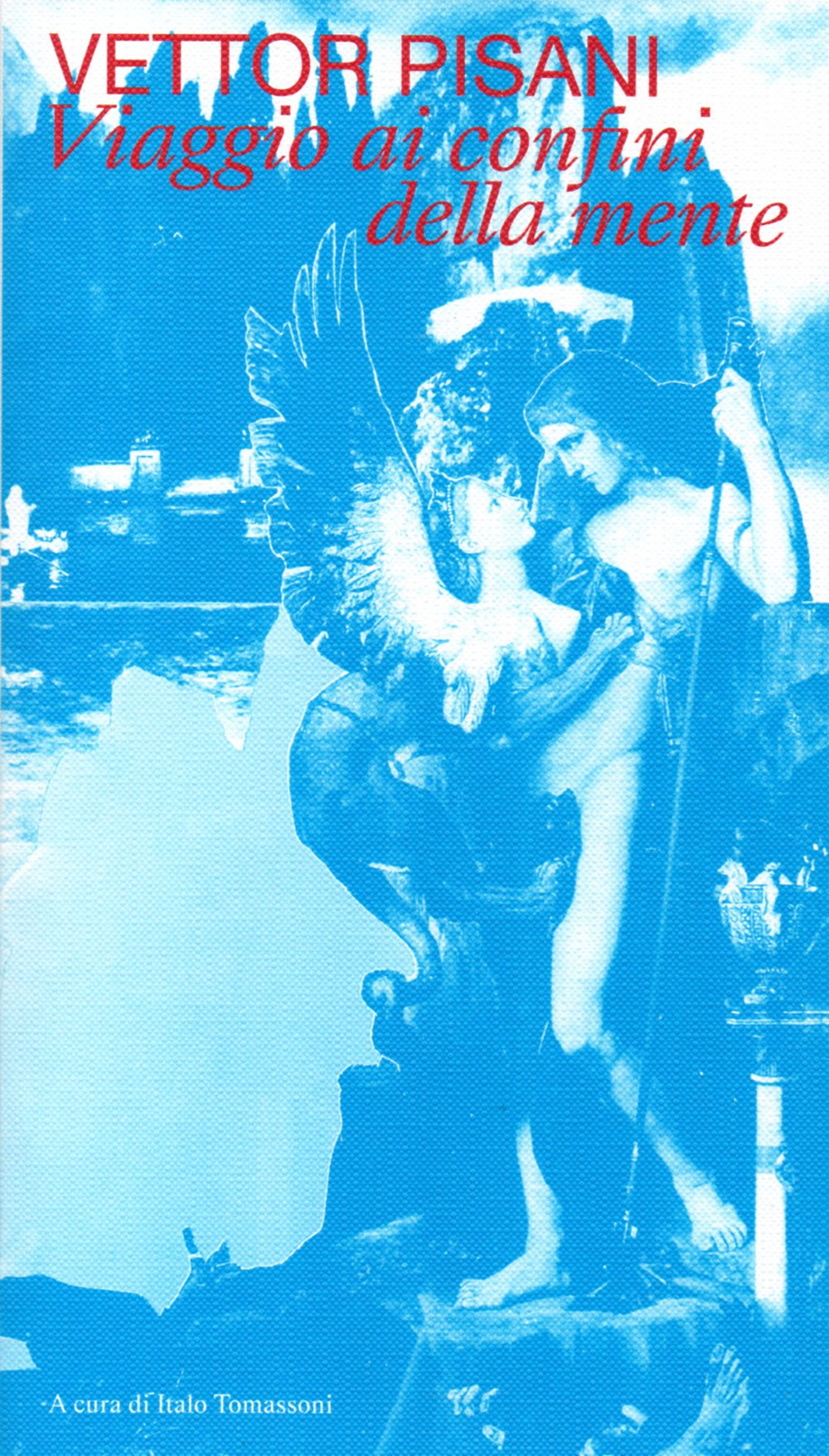 Vettor Pisani. Viaggio ai confini della mente. Catalogo della mostra (Foligno, 9 giugno-22 settembre 2024)