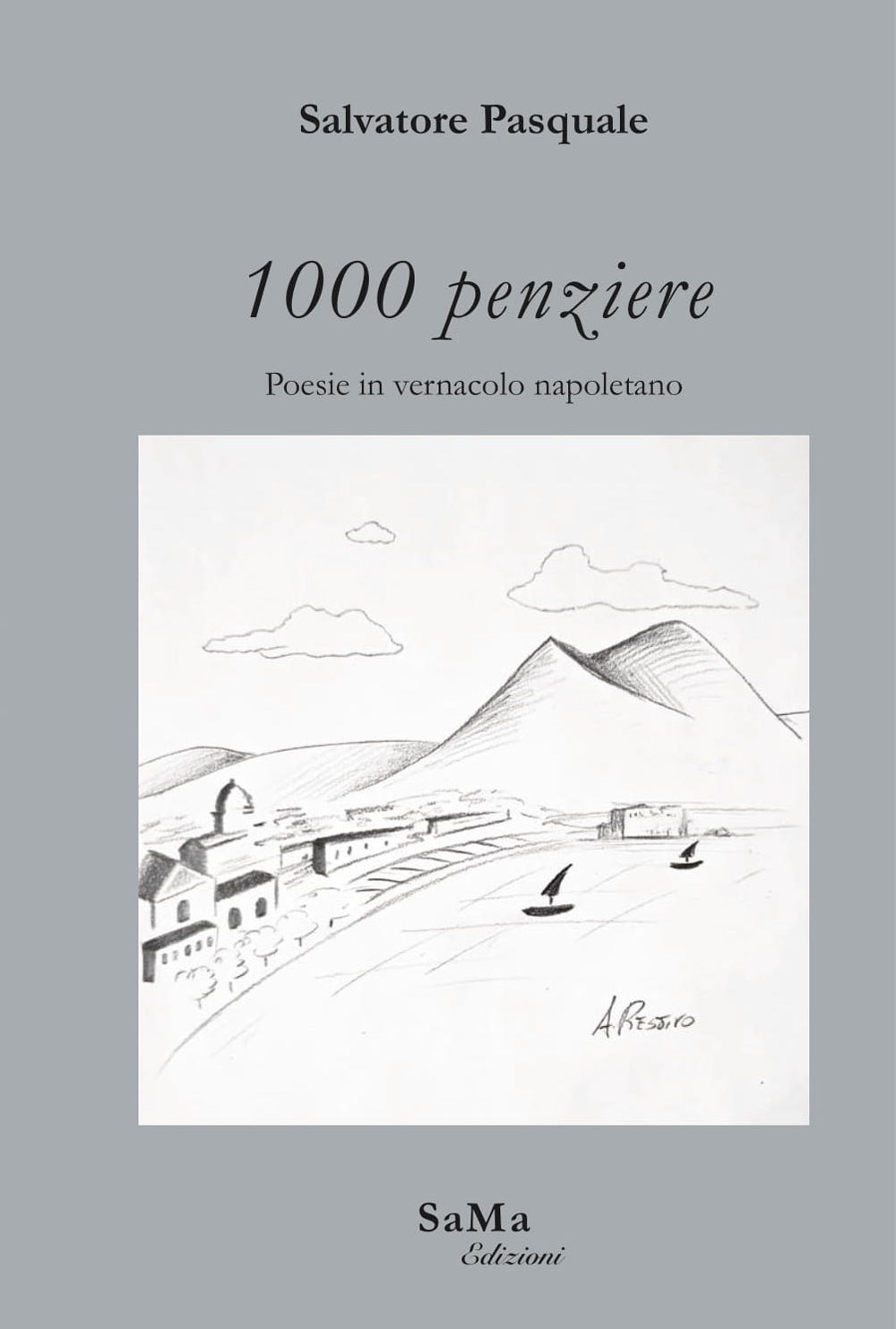 1000 penziere. Poesie in vernacolo napoletano