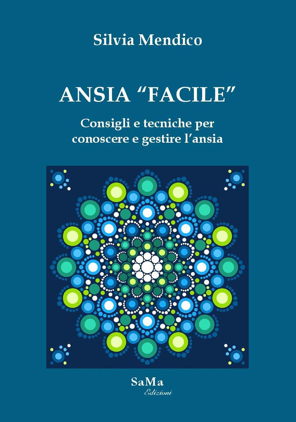 Ansia «facile». Consigli e tecniche per conoscere e gestire l'ansia