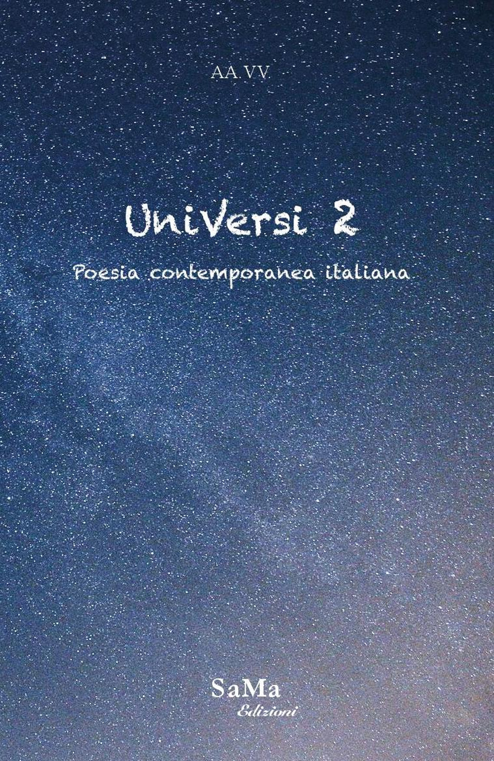 UniVersi. Poesia contemporanea italiana. Vol. 2