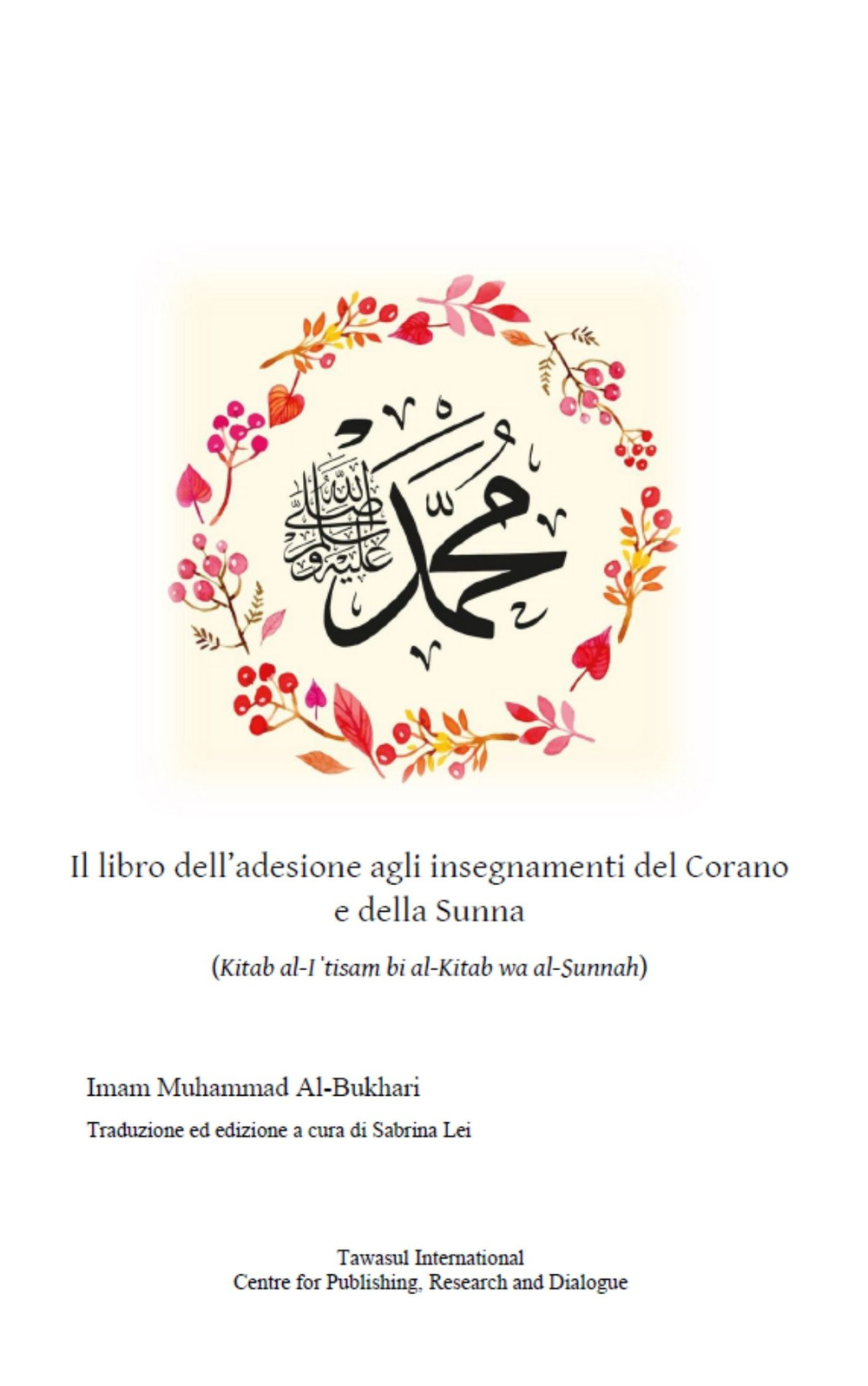 Il libro dell'adesione agli insegnamenti del Corano e della Sunna. (Kitab al-Iˈtisam bi al-Kitab wa al-Sunnah)