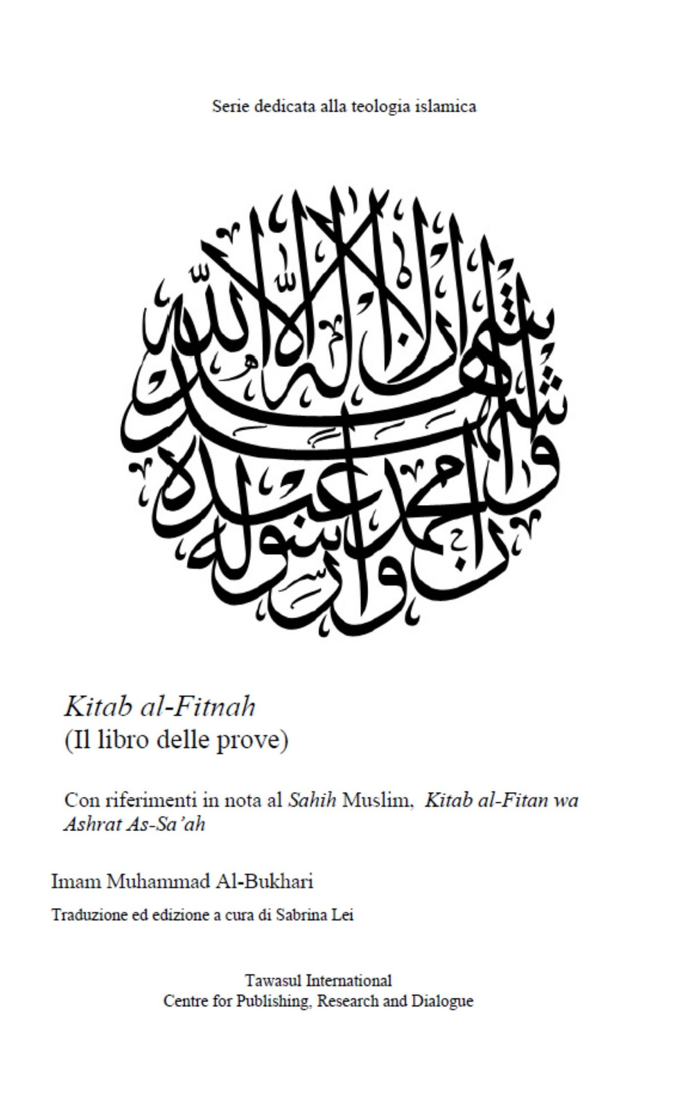 Kitab al-Fitnah, Il Libro delle Prove. Con riferimenti in nota al Sahih Muslim, Kitab al-Fitan wa Ashrat As-Sa’ah