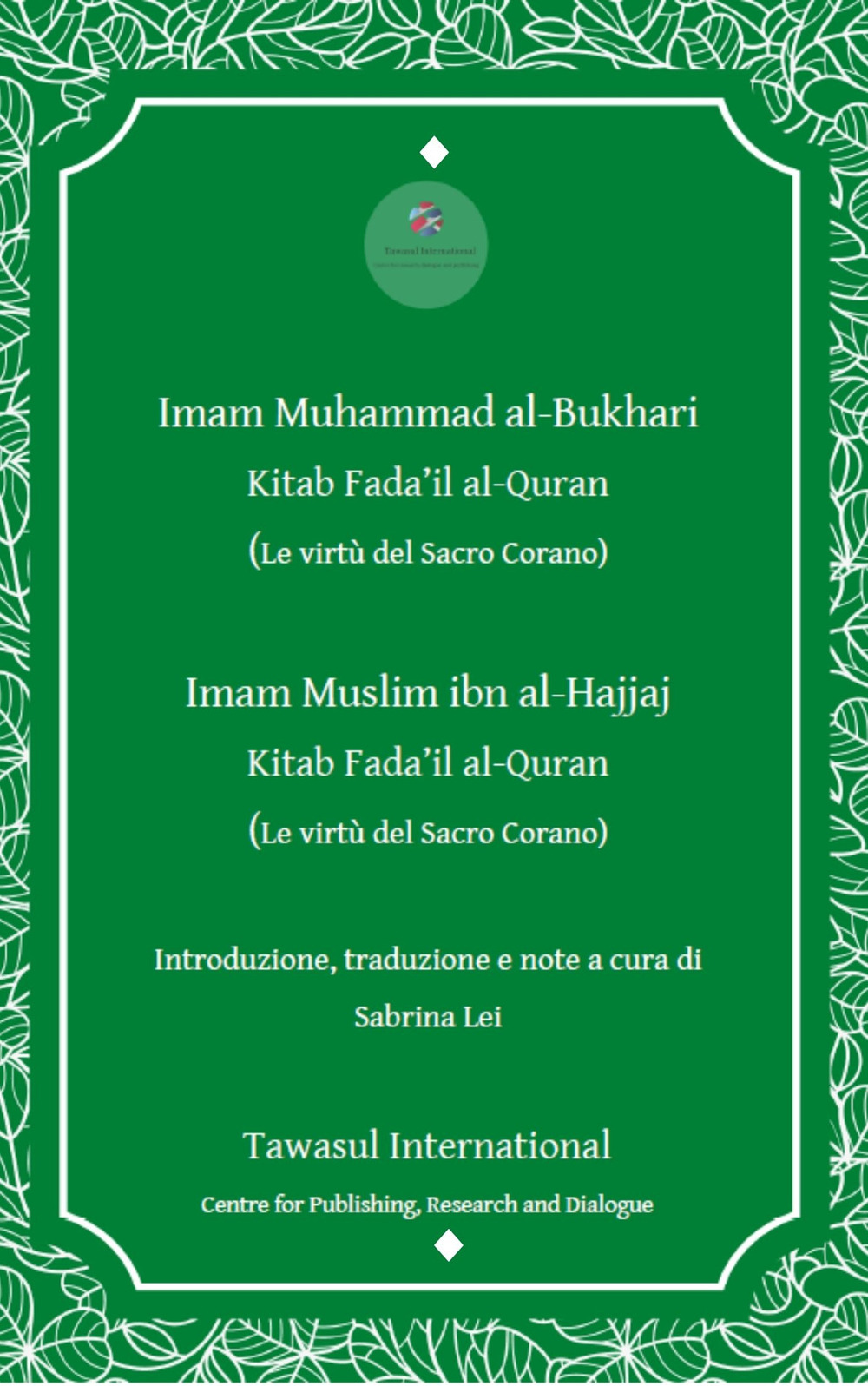 Il libro delle virtù del Corano (Sahih Bukhari e Sahih Muslim). Kitab Fada 'il al-Quran