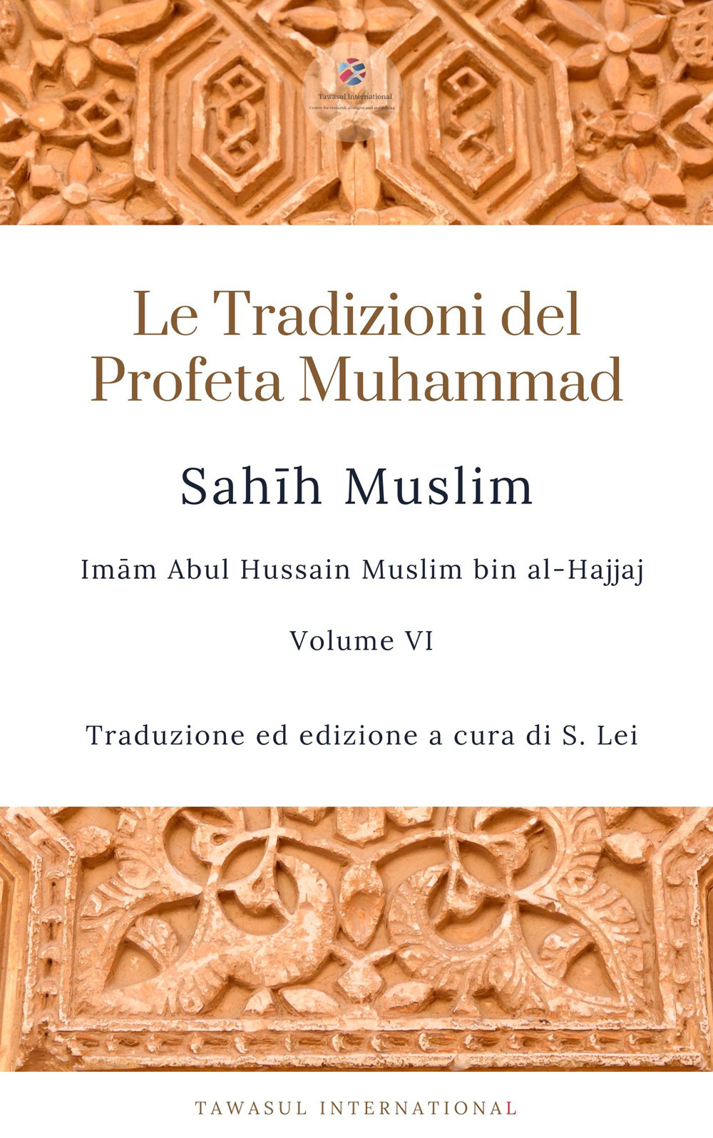 Sahih Muslim. Vol. 6