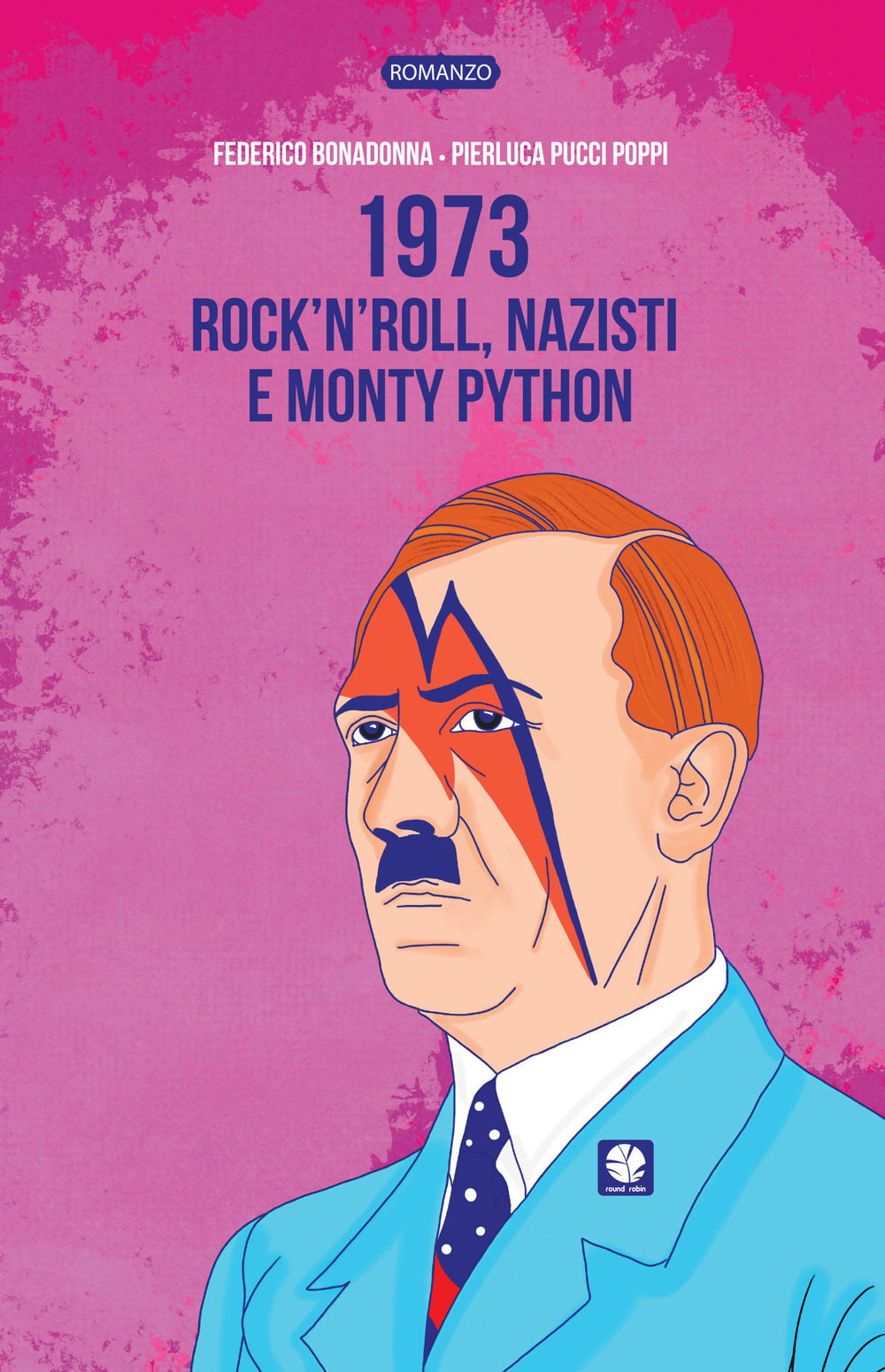 1973. Rock’n’roll, nazisti e Monty Python