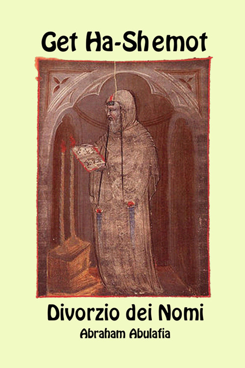 Get Ha-Shemot. Divorzio dei nomi. Ediz. ebraica e italiana
