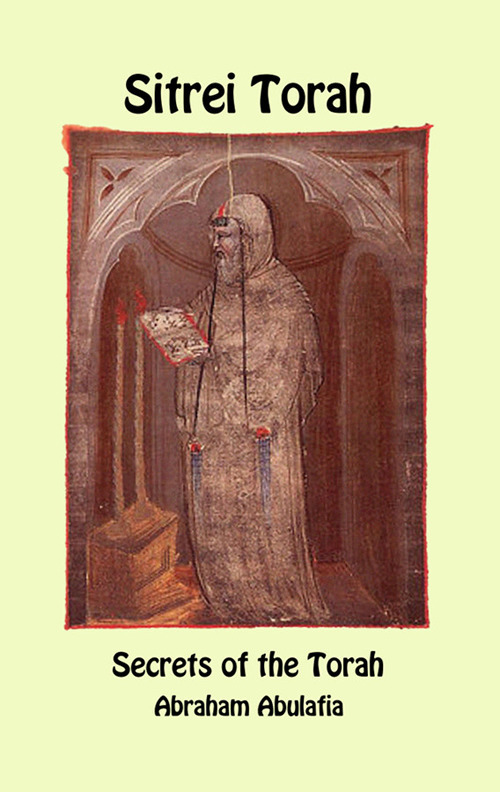 Sitrei Torah. Secrets of the Torah. Ediz. ebraica e inglese