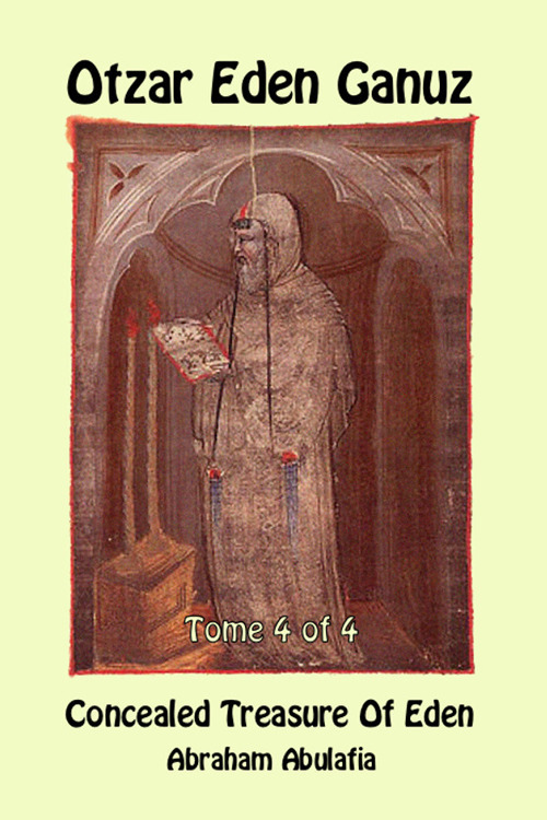 Otzar Eden Ganuz. Concealed treasure of Eden. Ediz. ebraico e inglese. Vol. 4