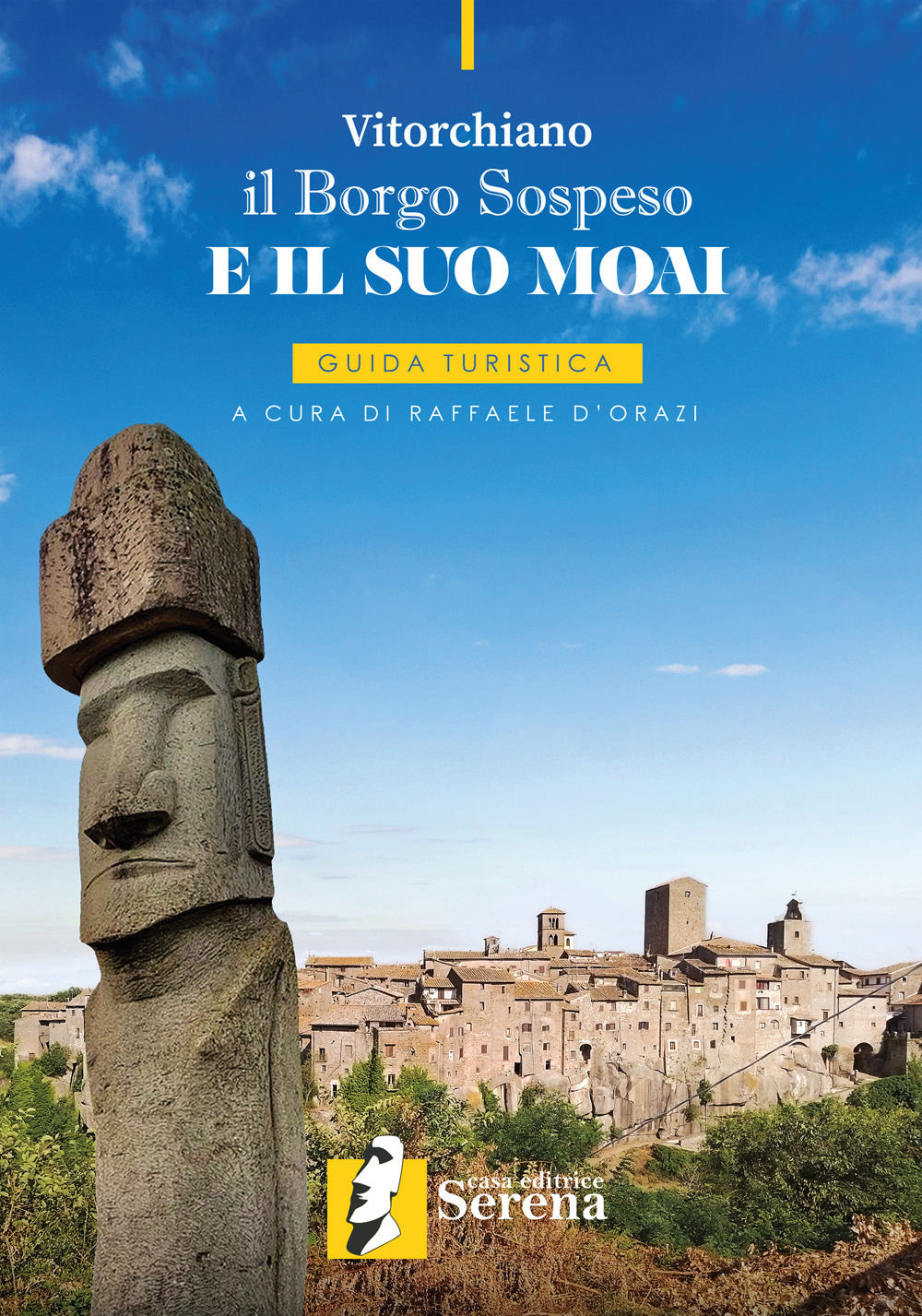 Vitorchiano. Il borgo sospeso e il suo moai