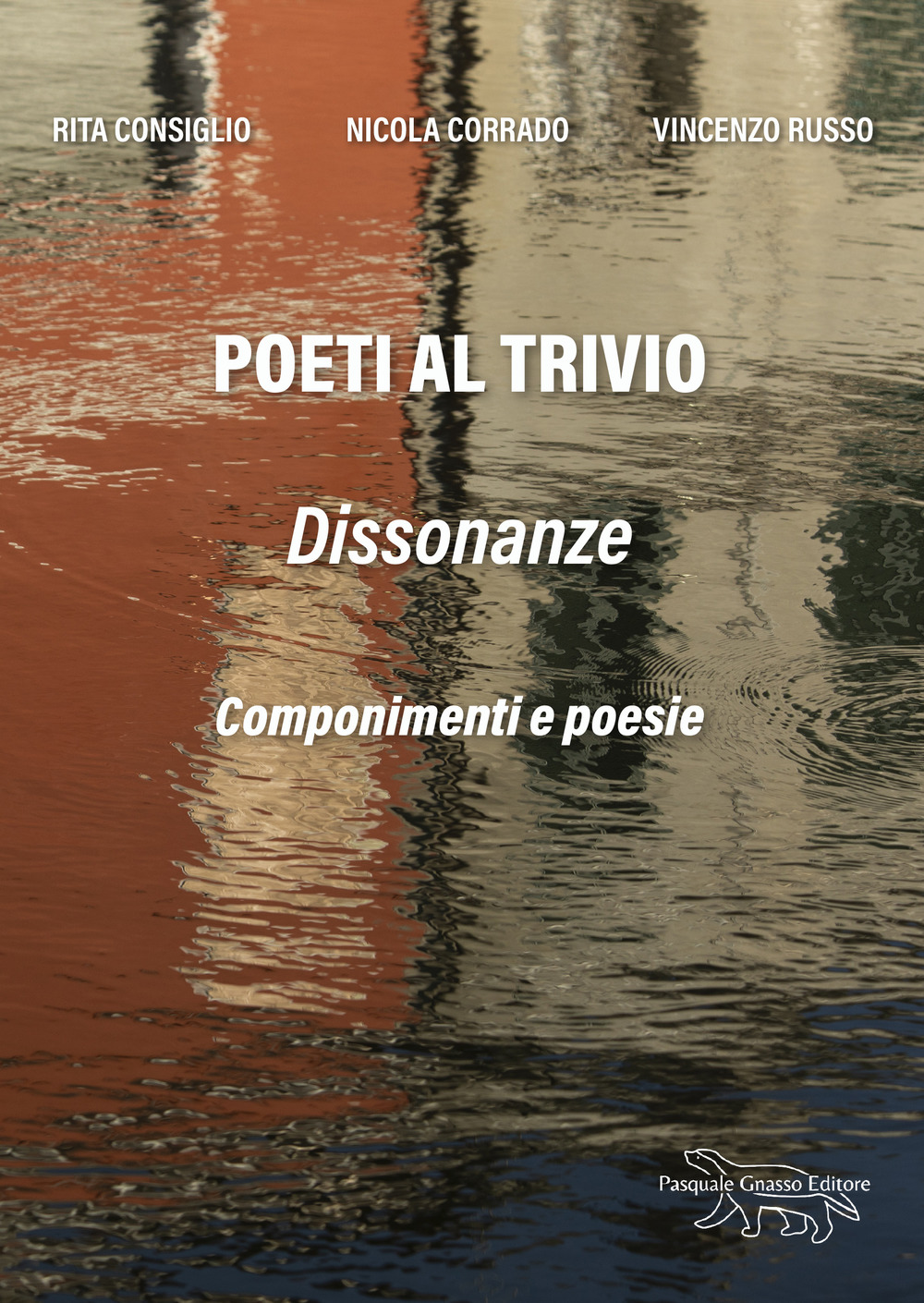Poeti al trivio. Dissonanze