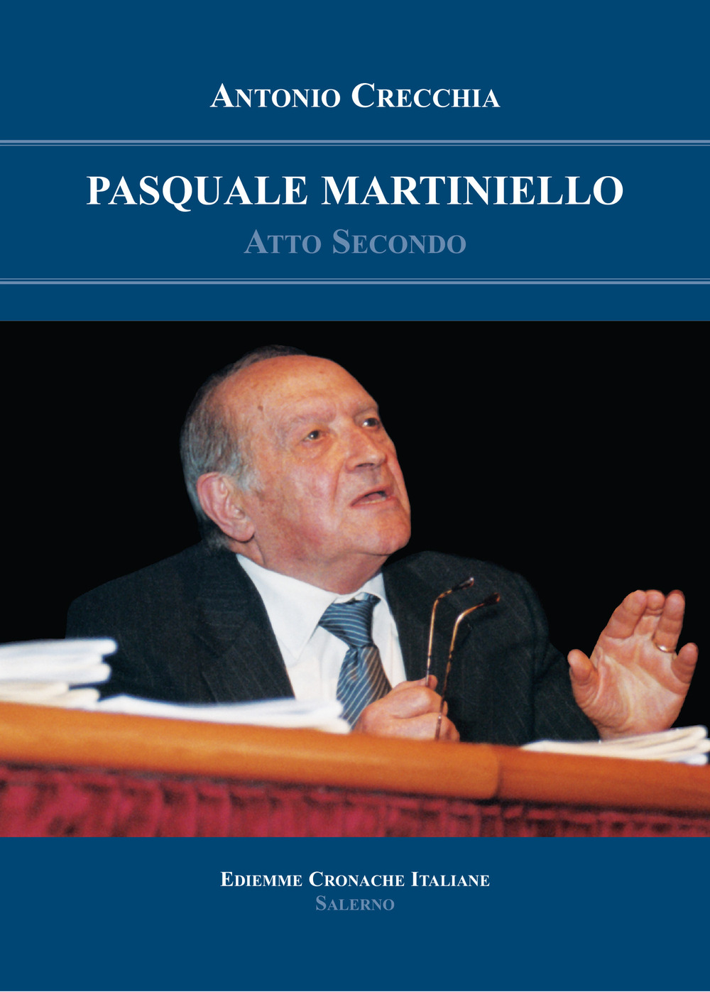 Pasquale Martiniello. Atto secondo