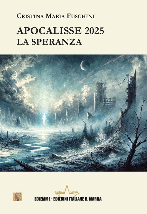 Apocalisse 2025. La speranza