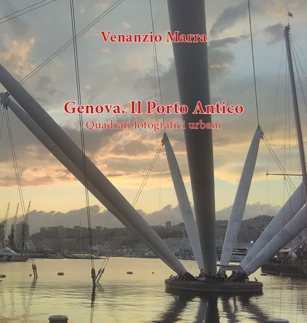 Genova. Il porto antico. Quadrati fotografici urbani
