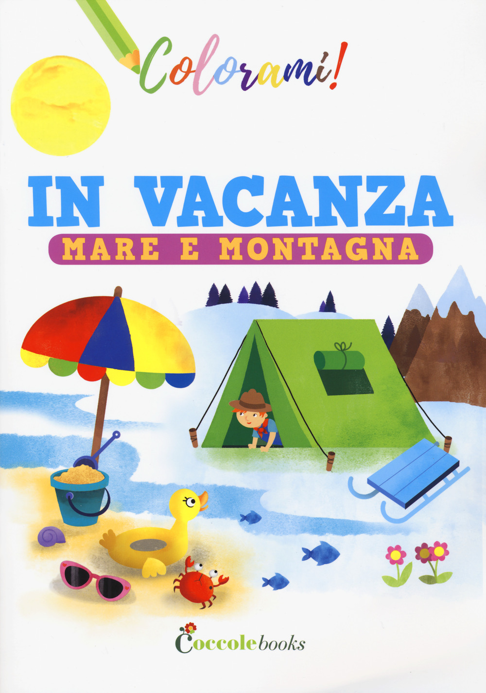 In vacanza mare e montagna