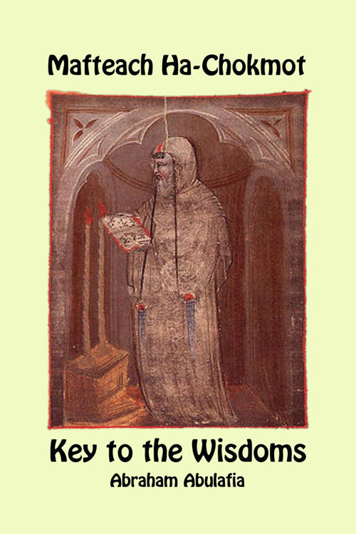 Mafteach Ha-Chokmot. Key to the wisdoms