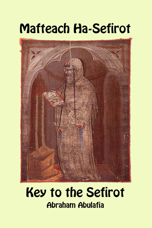 Mafteach Ha-Sefirot. Key to the sefirot