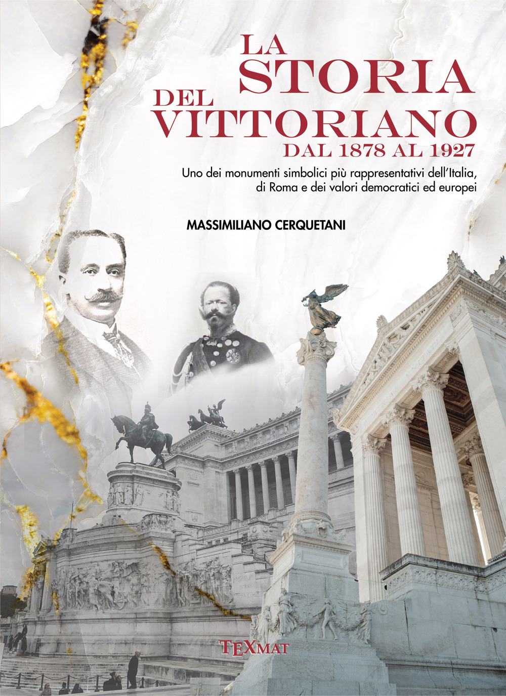 La storia del Vittoriano dal 1878 al 1927