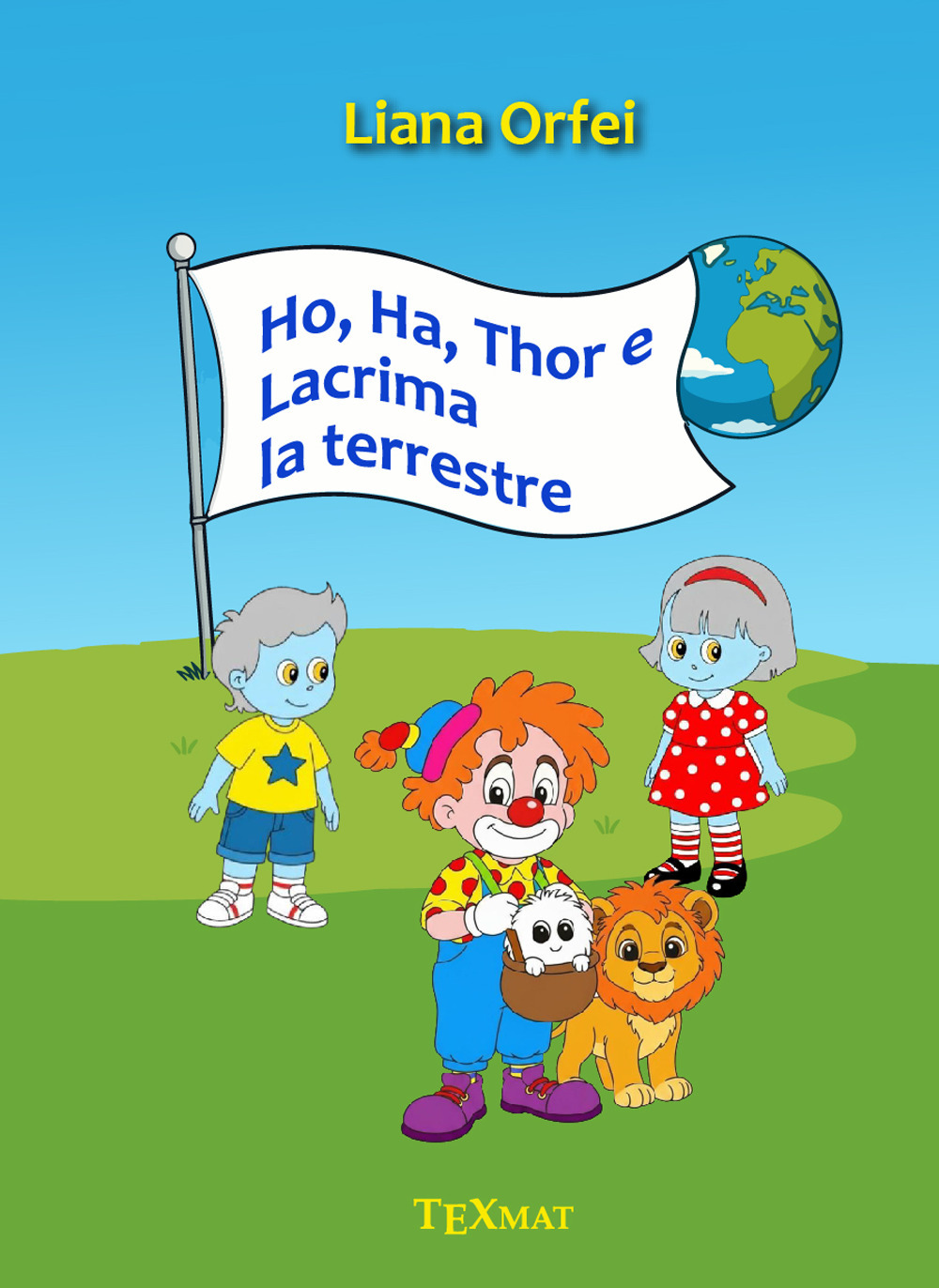 Ho, Ha, Thor e Lacrima la terrestre