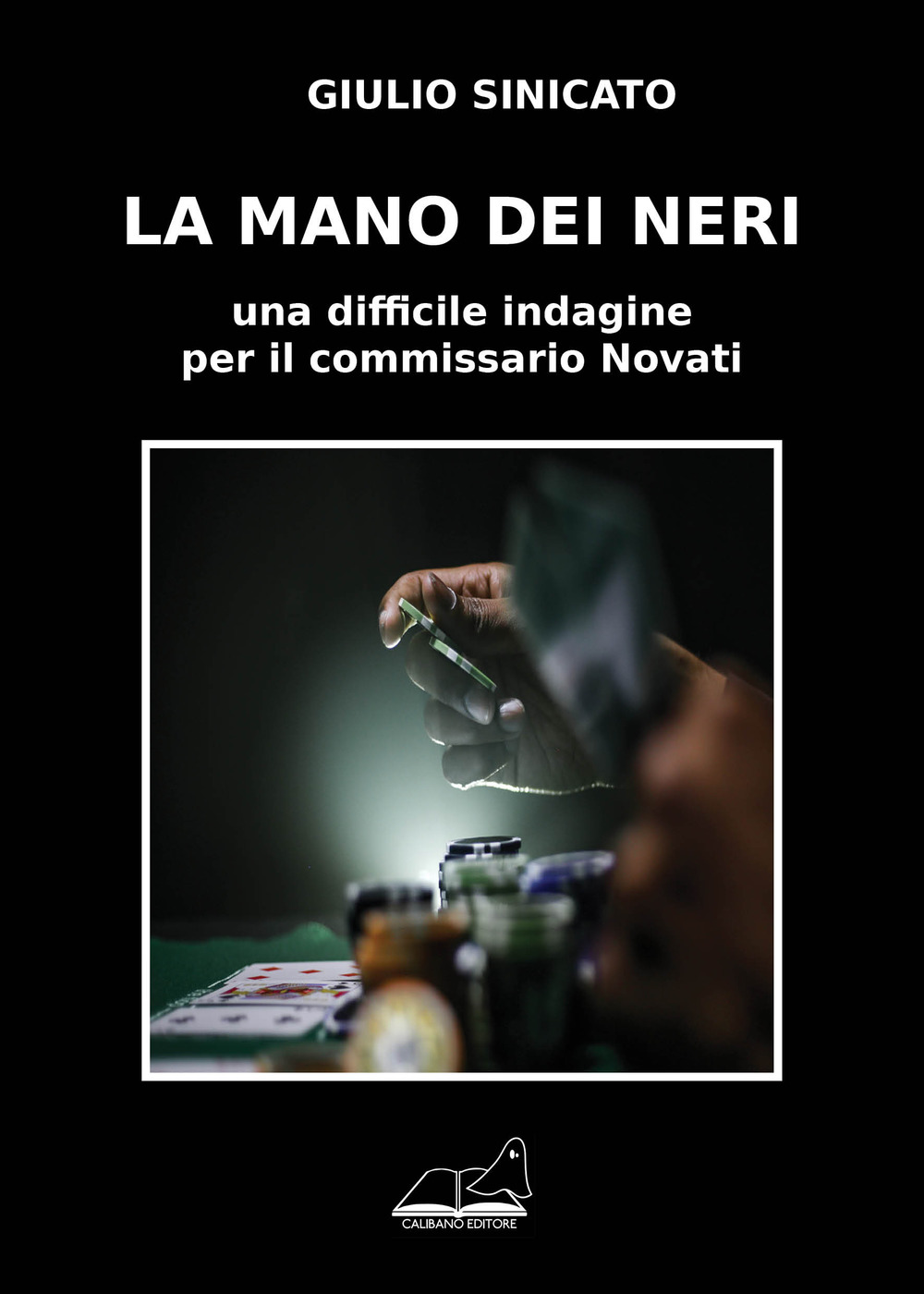La mano dei neri. Una difficile indagine per il commissario Novati