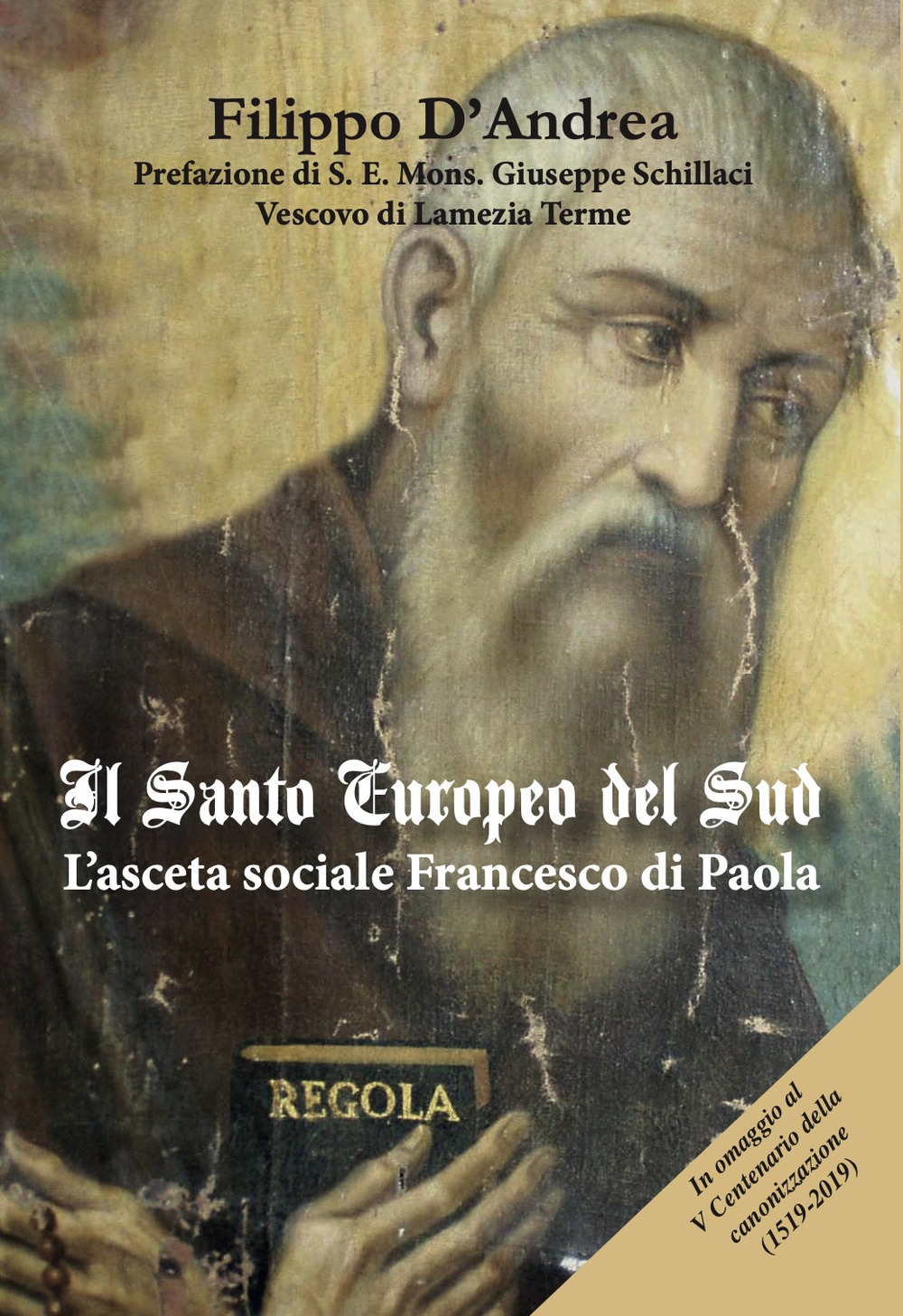 Il santo europeo del Sud. L’asceta sociale Francesco di Paola