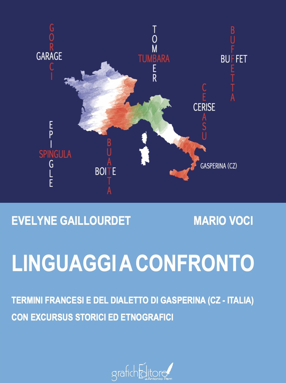 Linguaggi a Confronto. Termini francesi e del dialetto di Gasperina (Cz - Italia) con excursus storici ed etnografici