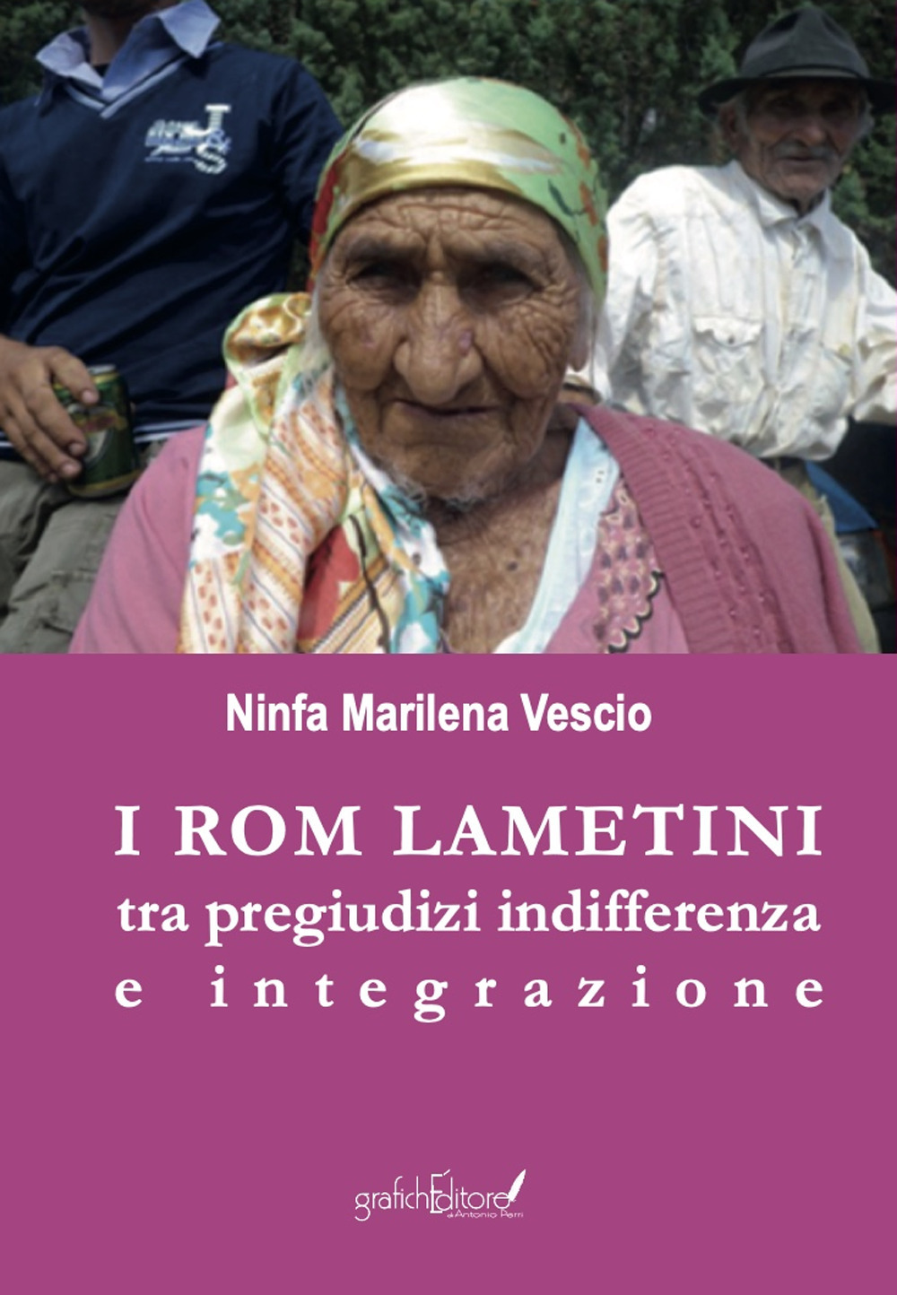 I rom lametini. Tra pregiudizi indifferenza e integrazione