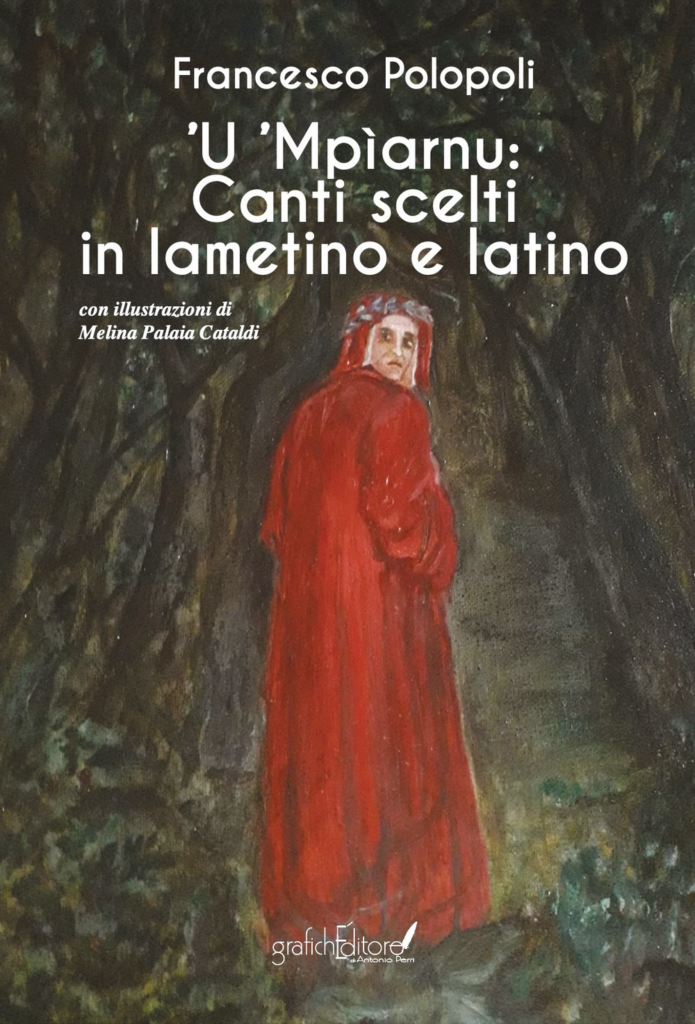 ’U ’Mpìarnu. Canti scelti in lametino e latino