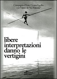 Libere interpretazioni danno le vertigini