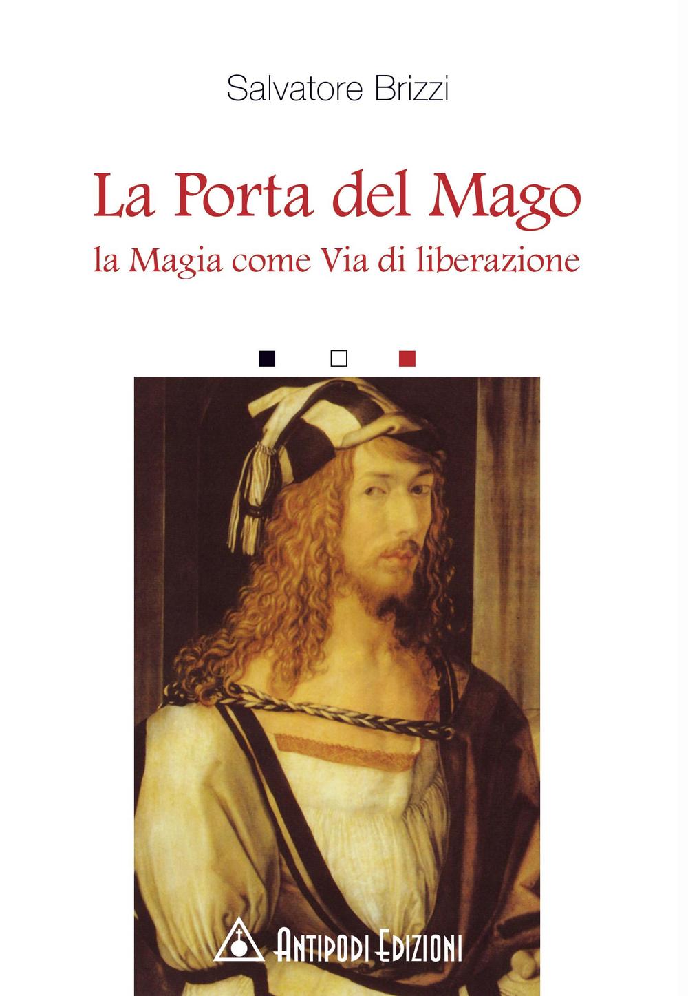 La porta del mago. La magia come via di liberazione