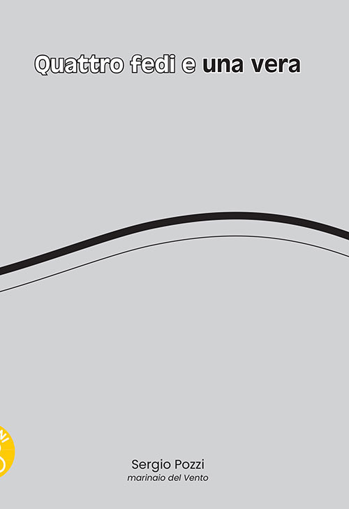 Quattro fedi e una vera