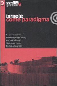 Conflitti globali. Vol. 6: Israele come paradigma