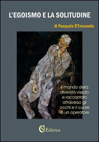 L'egoismo e la solitudine