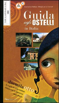 Guida agli ostelli in Italia 2008