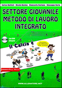 Settore giovanile metodo di lavoro integrato. Nuovo metodo di allenamento integrato nel settore giovanile