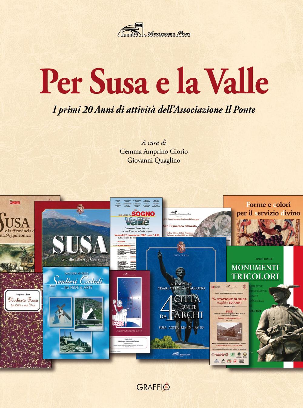 Per Susa e per la Valle. I primi 20 anni di attività dell'Associazione Il Ponte