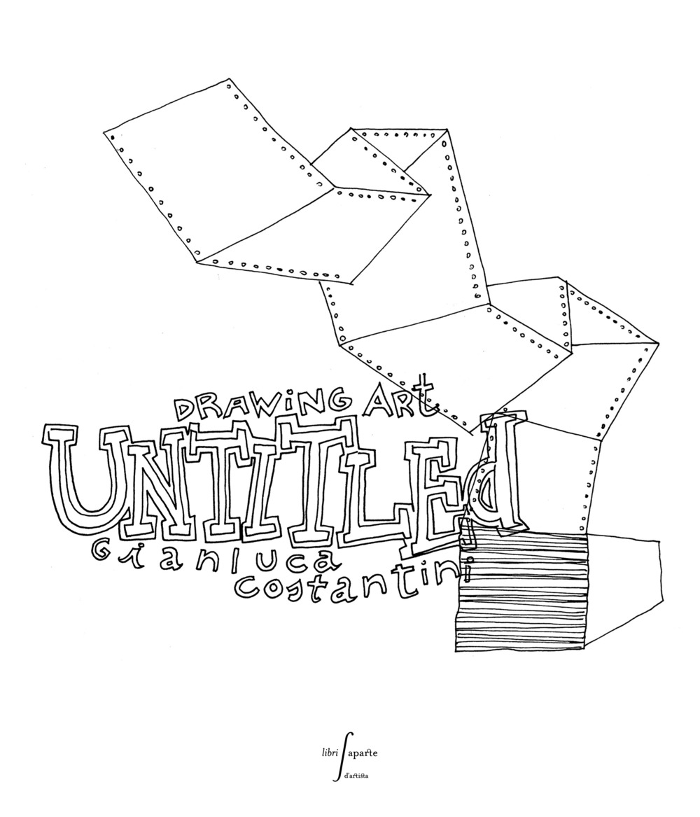 Untitled drawing art. Ediz. italiana, tedesca, inglese e francese