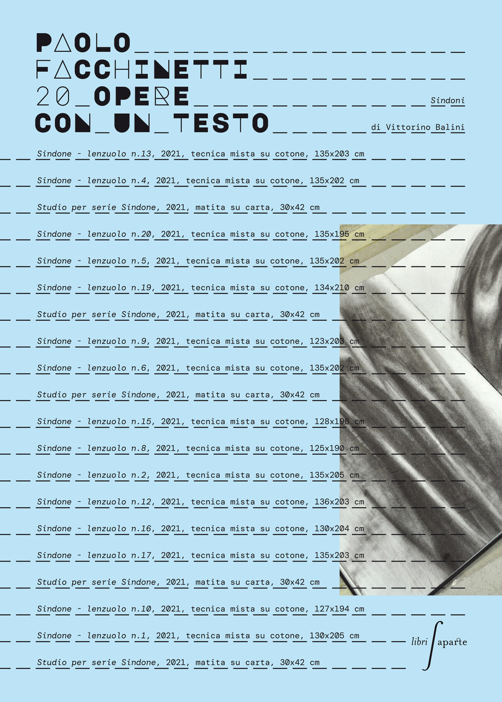 20 opere con un testo di Vittorino Balini. Sindoni