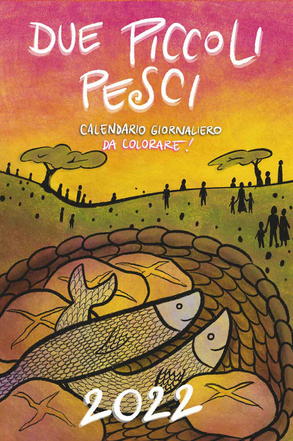 Due piccoli pesci 2022. Calendario giornaliero da colorare!