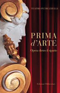 Prima d'arte. Teatro Petruzzelli. Opera dietro il sipario