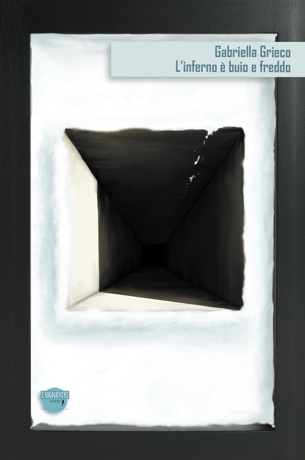 L'inferno è buio e freddo