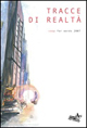 Tracce di realtà. Coop for words 2007