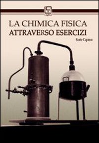 La chimica fisica attraverso esercizi