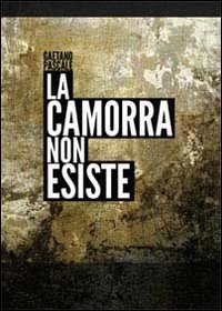 La camorra non esiste